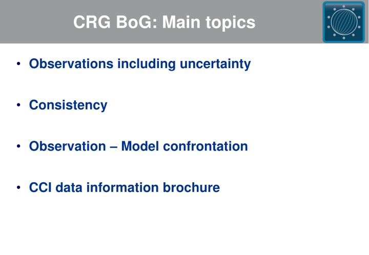 CRG.BoG Main Topics: Observations & Consistency in Climate Studies