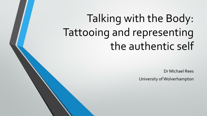 Authenticity through Tattooing: A Sociocultural Perspective