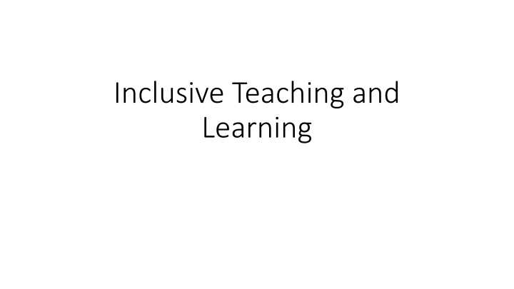 Implementing Inclusive Teaching and Learning Approach