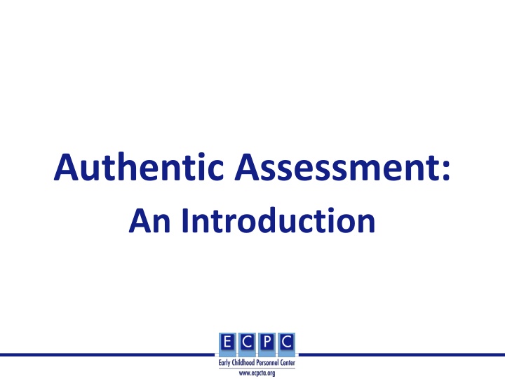 Comprehensive Guide to Authentic Assessment in Early Childhood Education