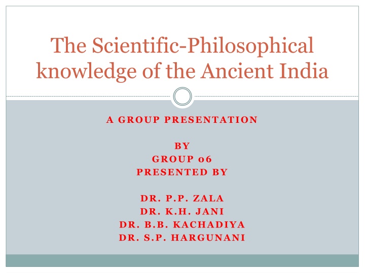 Ancient Indian Scientific and Philosophical Knowledge: A Remarkable Insight
