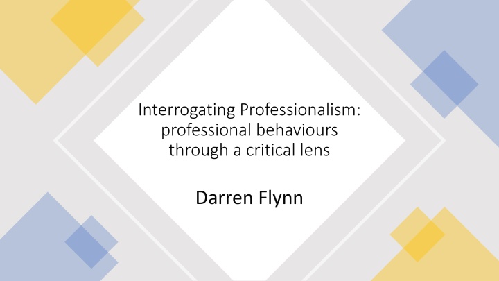 Professional Behaviours: A Critical Examination