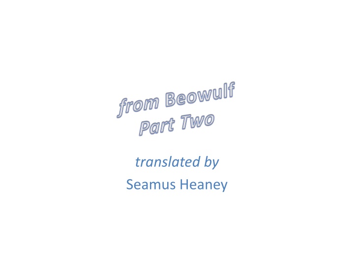 Insights into Beowulf's Character and Fate in Seamus Heaney's Translation