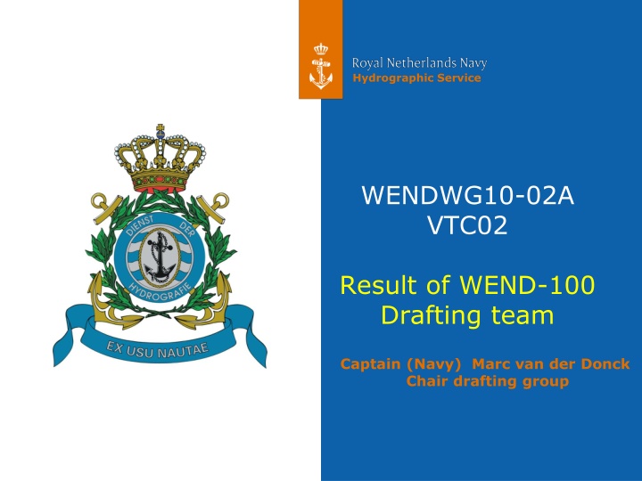 Hydrographic Service Drafting Team Report on WEND-100 Development