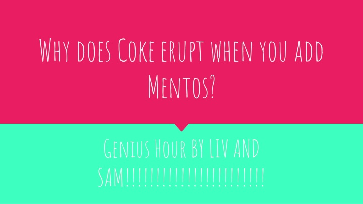 The Science Behind Coke and Mentos Eruption Revealed
