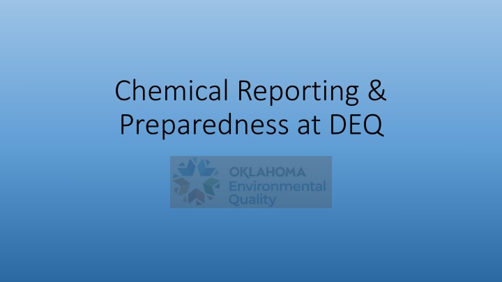 Ensuring Chemical Reporting and Preparedness at the DEQ