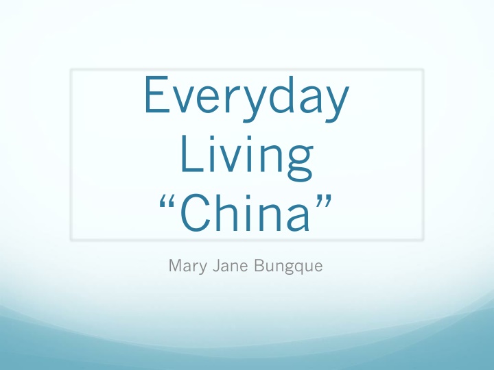 Everyday Life in China: A Detailed Insight into Culture, Education, and Traditions