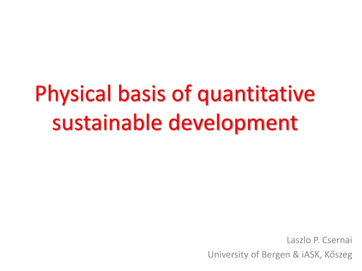 Physical Basis of Quantitative Sustainable Development by Laszlo P. Csernai