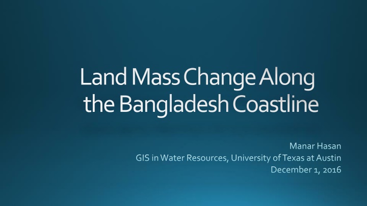 Land Mass Change Along the Bangladesh Coastline Study