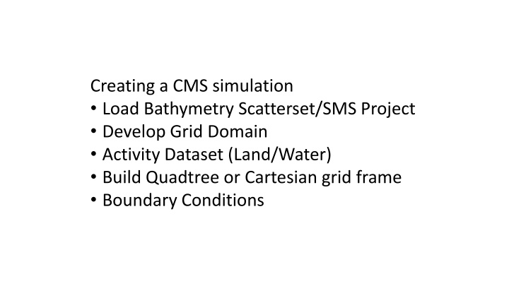 Creating a CMS Simulation: Grid Domain Activity Dataset Development