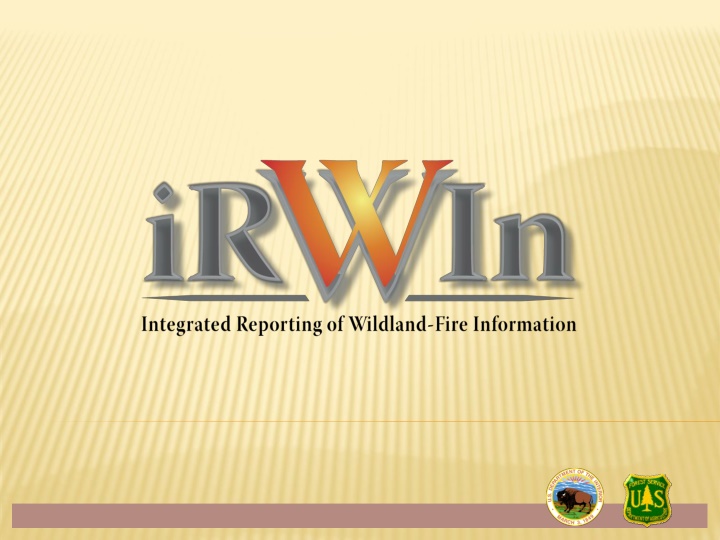Advancing Wildland Fire Information Technology with IRWIN Development