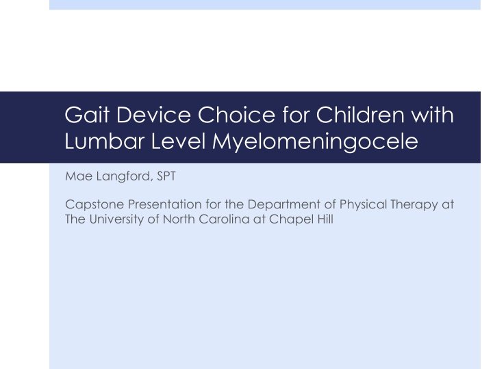 Gait Device Selection for Children with Lumbar Level Myelomeningocele