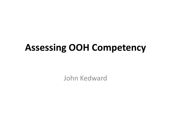 Out-of-Hours (OOH) Competency Assessment in Medical Training