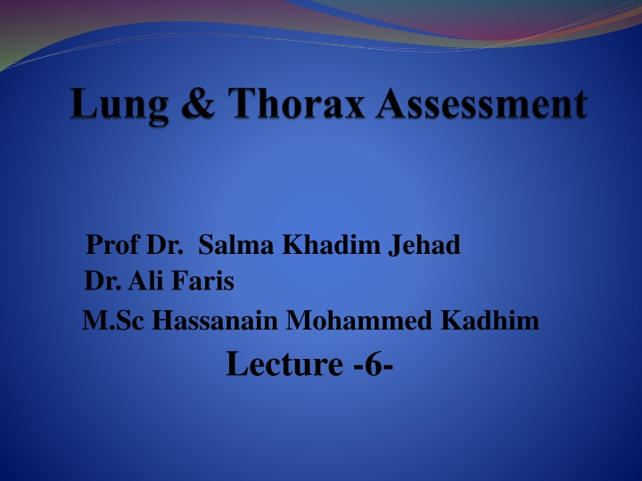 Comprehensive Lung Examination and Assessment Techniques