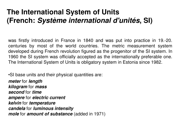 Evolution of the International System of Units (SI) and Its Base Units