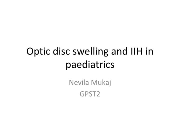 Optic Disc Swelling and IIH in Paediatrics: A Case Study of Papilloedema in a 12-year-old Female