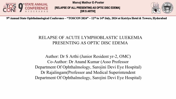 Relapse of Acute Lymphoblastic Leukemia presenting as Optic Disc Edema at TOSCON 2024