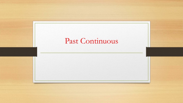 Learn Past Continuous Tense Through Examples