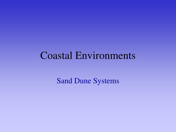 Coastal Sand Dune Systems and Formations
