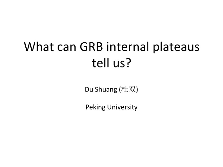 Insights into Gamma-Ray Burst Internal Plateaus