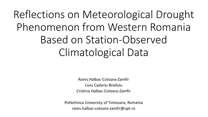 Analysis of Meteorological Drought in Western Romania: A Case Study of Timisoara Area