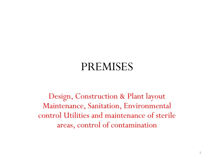 Guidelines for Premises Design, Construction, and Plant Layout in Pharmaceutical Manufacturing