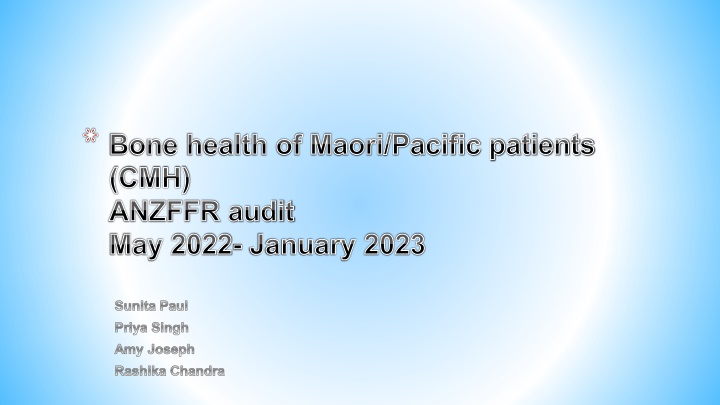 Audit on Bone Health Disparities Among Maori/Pacific Patients in CMH