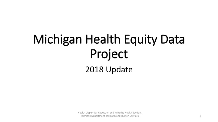 Michigan Health Equity Data Project Update 2018