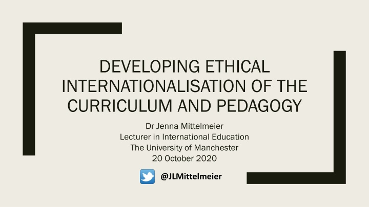 Ethical Dimensions of Internationalising Curriculum and Pedagogy