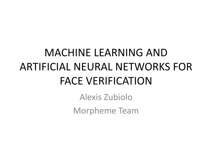 Machine Learning and Artificial Neural Networks for Face Verification: Overview and Applications
