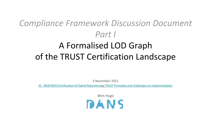 Challenges in Compliance Framework for TRUST Certification Landscape