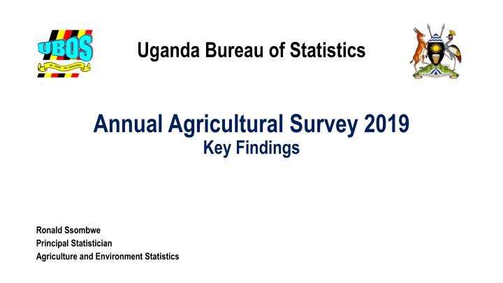 Uganda Bureau of Statistics Annual Agricultural Survey 2019 Key Findings