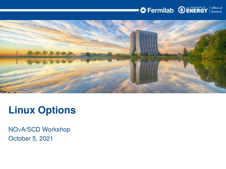 Evaluation of Linux Distribution Options by CERN and Fermilab