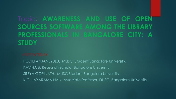 Awareness and Use of Open Source Software Among Library Professionals in Bangalore City