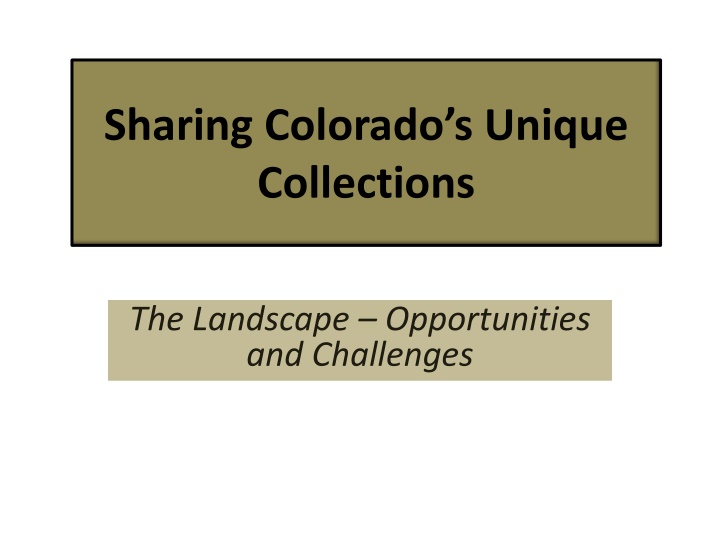 Colorado's Unique Collections and Digital Tools