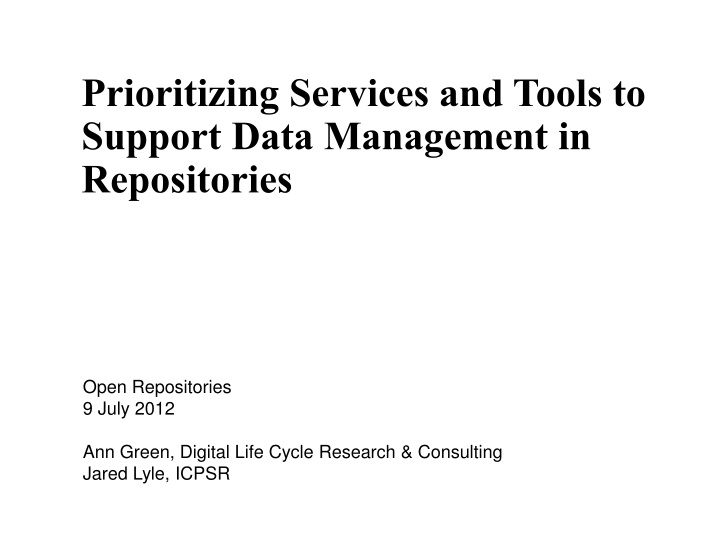 Prioritizing Services and Tools for Data Management in Repositories