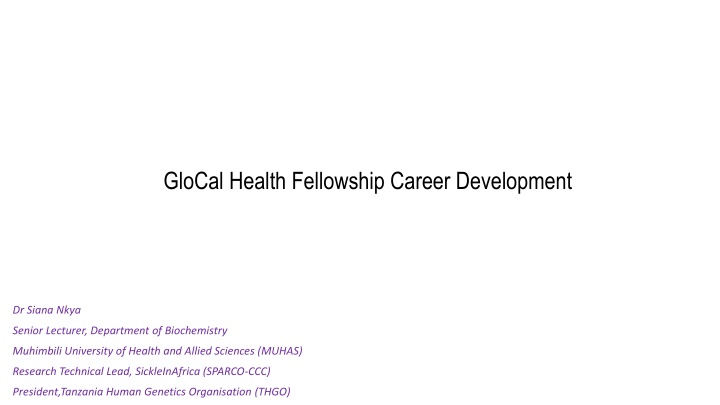 Dr. Siana Nkya's Career Development in Global Health Research