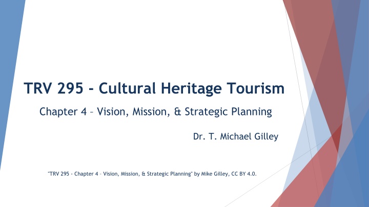 Achieving Balance in Cultural Heritage Tourism: Vision and Mission Statements