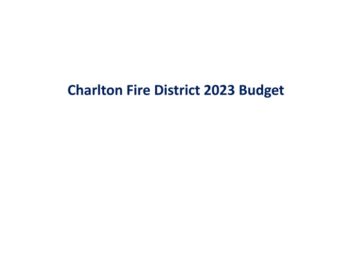 2023 Charlton Fire District Budget Overview