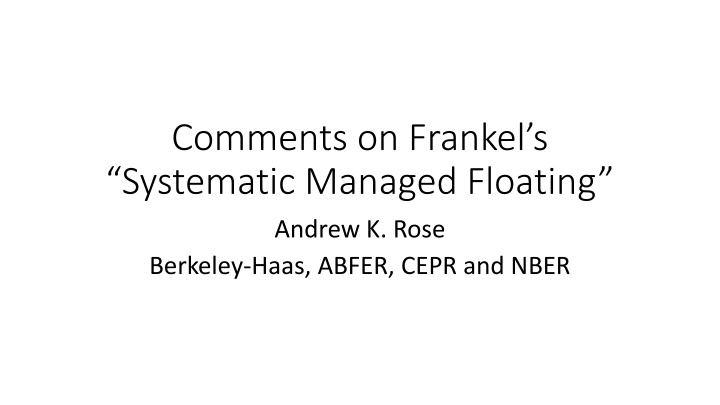 Insights on Frankel's Systematic Managed Floating: A Detailed Analysis by Andrew K. Rose