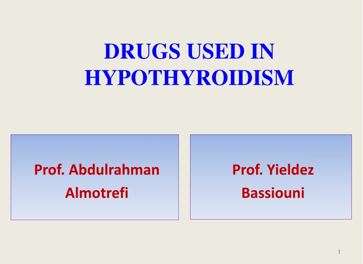 Drugs Used in Hypothyroidism and Their Effects