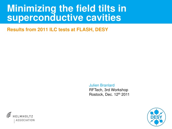 Minimizing Field Tilts in Superconductive Cavities: 2011 ILC Tests at FLASH