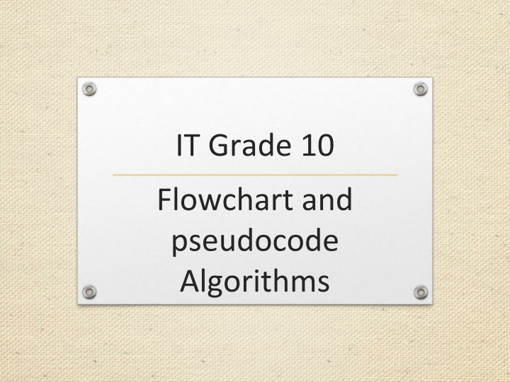 Algorithms: Flowcharts and Pseudocode in IT Grade 10