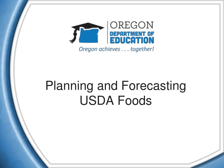 Effective Forecasting and Procurement Practices for USDA Foods Training
