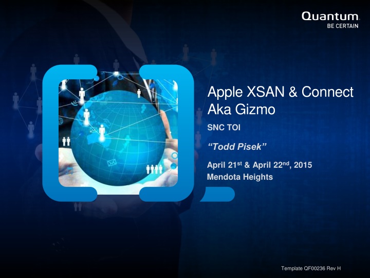 Quantum Gizmo: Managing Apple Xsan Connect Daemon System