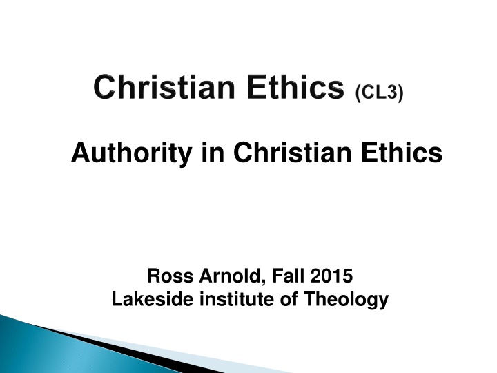 Christian Ethics: Sources of Authority and Interpretation of Scripture