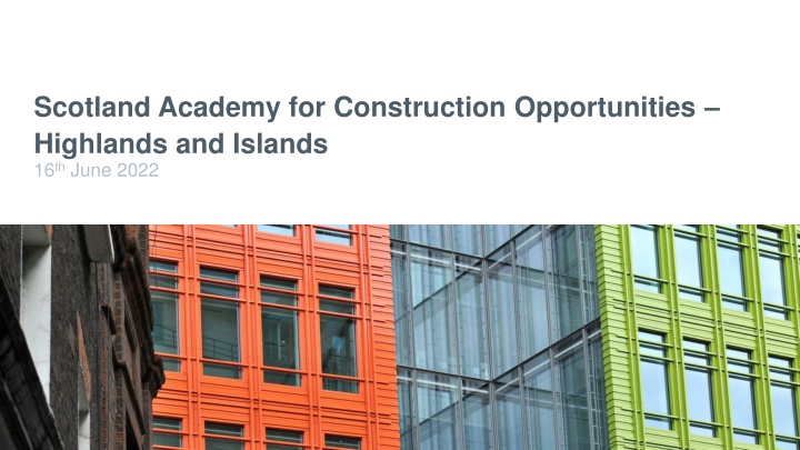Scotland Academy for Construction Opportunities Commission Overview
