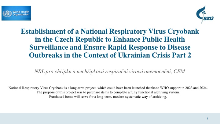 Establishment of National Respiratory Virus Cryobank in the Czech Republic