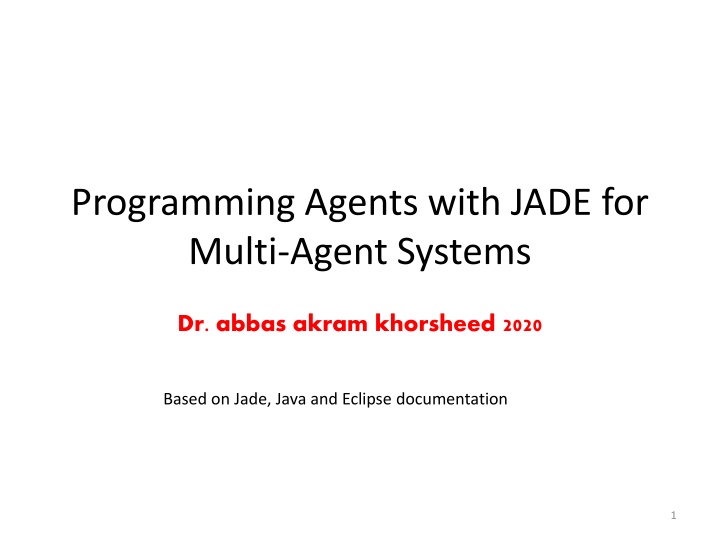 Programming Agents with JADE for Multi-Agent Systems Overview