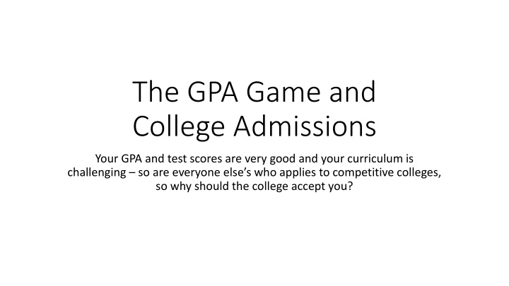 College Admissions: GPA, Activities, and More